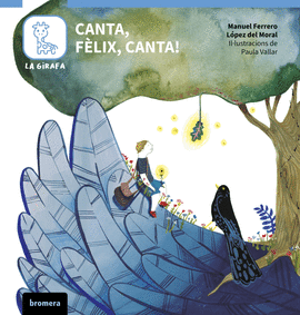 CANTA, FELIX, CANTA!