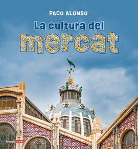 LA CULTURA DEL MERCAT