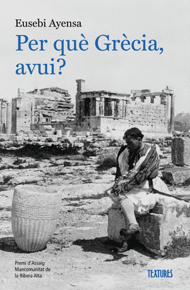 PER QUE GRECIA AVUI