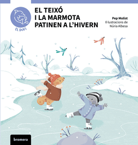 EL TEIX� I LA MARMOTA PATINEN A L'HIVERN