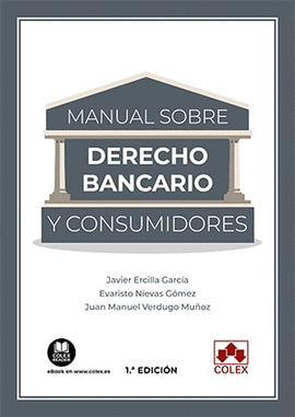 MANUAL DE DERECHO BANCARIO Y CONSUMIDORES