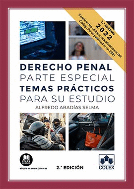 DERECHO PENAL PARTE ESPECIAL. TEMAS PR�CTICOS PARA SU ESTUDIO