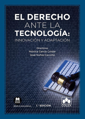 EL DERECHO ANTE LA TECNOLOGIA INNOVACION Y ADAPTACION