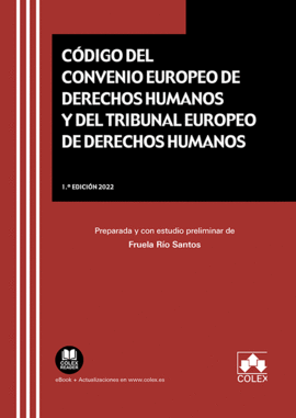 C�DIGO DEL CONVENIO EUROPEO DE DERECHOS HUMANOS Y DEL TRIBUNAL EUROPEO DE DERECH