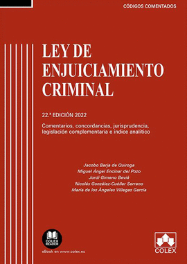 LEY DE ENJUICIAMIENTO CRIMINAL CODIGO COMENTADO 2022 22�ED.