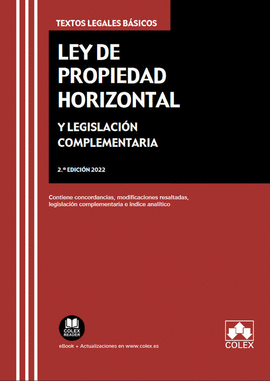 LEY PROPIEDAD HORIZONTAL Y LEGISLACION COMPLEMENTARIA 2022