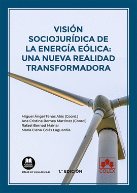 VISI�N SOCIOJUR�DICA DE LA ENERG�A E�LICA: UNA NUEVA REALIDAD TRA