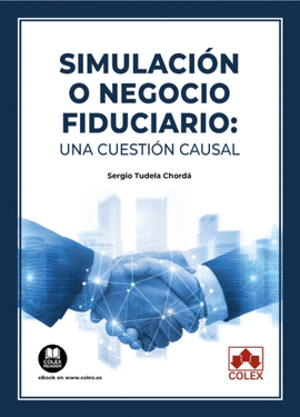 SIMULACION O NEGOCIO FIDUCIARIO UNA CUESTION CAUSAL