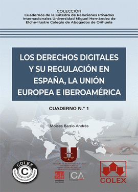 DERECHOS DIGITALES Y REGULACION ESPA�A, UNION EUROPEA