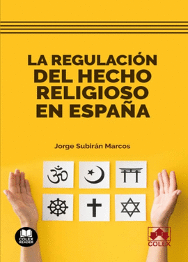 LA REGULACION DEL HECHO RELIGIOSO EN ESPA�A