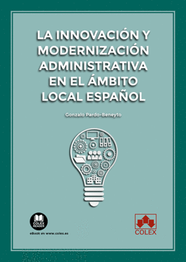 LA INNOVACIN Y MODERNIZACIN ADMINISTRATIVA EN EL MBITO LOCAL ESPAOL