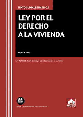 LEY POR EL DERECHO A LA VIVIENDA (1. EDICIN 2023)