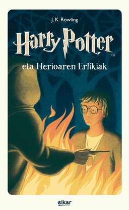 HARRY POTTER ETA HERIOAREN ERLIKIAK