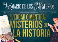 VERDAD O MENTIRA? MISTERIOS DE LA HISTORIA