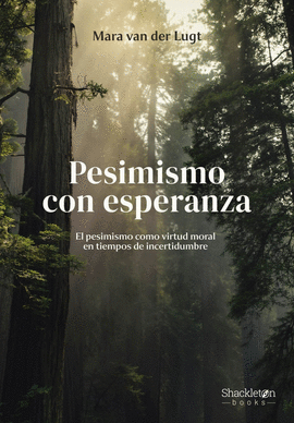 PESIMISMO CON ESPERANZA