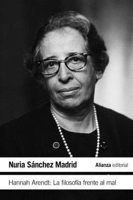HANNAH ARENDT: LA FILOSOF�A FRENTE AL MAL