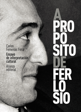 A PROP�SITO DE FERLOSIO. ENSAYO DE INTERPRETACI�N CULTURAL