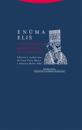 ENUMA ELI? Y OTROS RELATOS BABIL�NICOS DE LA CREACI�N (NE)