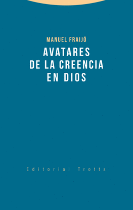 AVATARES DE LA CREENCIA EN DIOS