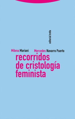 RECORRIDOS DE CRISTOLOG�A FEMINISTA