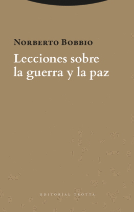 LECCIONES SOBRE LA GUERRA Y LA PAZ