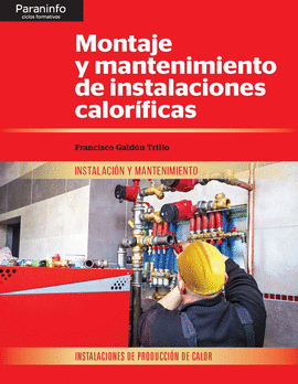 MONTAJE Y MANTENIMIENTO DE INSTALACIONES CALORIFICAS