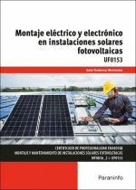 MONTAJE ELCTRICO Y ELECTRNICO EN INSTALACIONES SOLARES FOTOVOLTAICAS UF0153