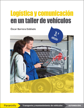 LOG�STICA Y COMUNICACI�N EN UN TALLER DE VEH�CULOS 3.� EDICI�N