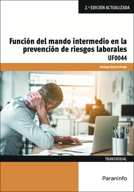 FUNCI�N DEL MANDO INTERMEDIO EN LA PREVENCI�N DE RIESGOS LABORALES