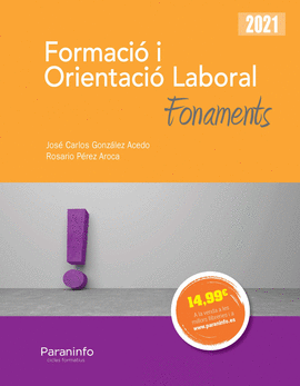 FORMACIO I ORIENTACIO LABORAL. FONAMENTS ED.2021