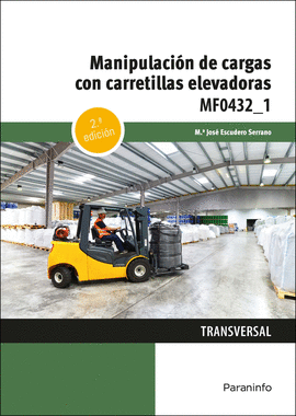MANIPULACI�N DE CARGAS CON CARRETILLAS ELEVADORAS 2.� EDICI�N