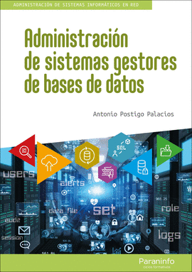 ADMINISTRACIN DE SISTEMAS GESTORES DE BASES DE DATOS