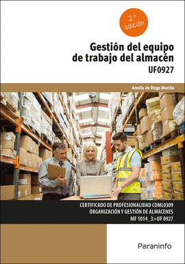 GESTION DEL EQUIPO DE TRABAJO DEL ALMACEN 2/E UF0927