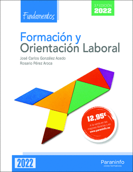 FORMACI�N Y ORIENTACI�N LABORAL. FUNDAMENTOS 3.� EDICI�N 2022
