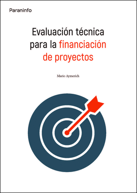 EVALUACI�N T�CNICA PARA LA FINANCIACI�N DE PROYECTOS