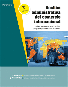 GESTI�N ADMINISTRATIVA DEL COMERCIO INTERNACIONAL 2.� EDICI�N