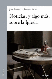 NOTICIAS, Y ALGO MAS, SOBRE LA IGLESIA