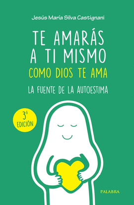TE AMAR�S A TI MISMO COMO DIOS TE AMA