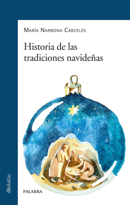 HISTORIA DE LAS TRADICIONES NAVIDEAS