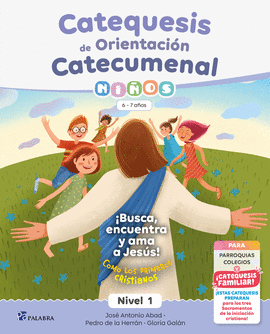 CATEQUESIS DE ORIENTACI�N CATECUMENAL NIVEL 1 NI�OS