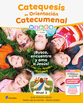 CATEQUESIS DE ORIENTACI�N CATECUMENAL NIVEL 2 NI�OS