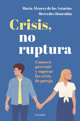 CRISIS, NO RUPTURA.