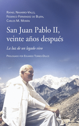 SAN JUAN PABLO II, VEINTE A�OS DESPU�S