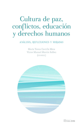 CULTURA DE PAZ, CONFLICTOS, EDUCACIN Y DERECHOS HUMANOS