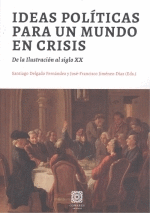 IDEAS POL�TICAS PARA UN MUNDO EN CRISIS