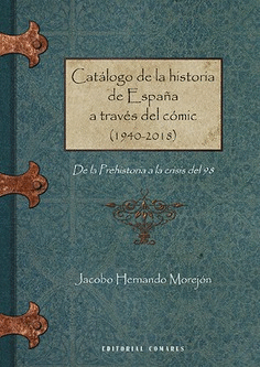 CATALOGO HISTORIA ESPA�A A TRAVES DEL COMIC 1940 2018