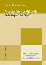 ASPECTOS BASICOS DEL DELITO DE BLANQUEO DE DINERO