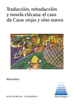 TRADUCCION, RETRADUCCION Y NOVELA CHICANA: EL CASO DE