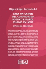 PARA UN CANON DEL COMPROMISO POTICO ESPAOL (SIGLOS XX-XXI)