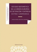 ESTUDIO SISTEMTICO DE LA ORDEN EUROPEA DE DETENCIN Y ENTREGA